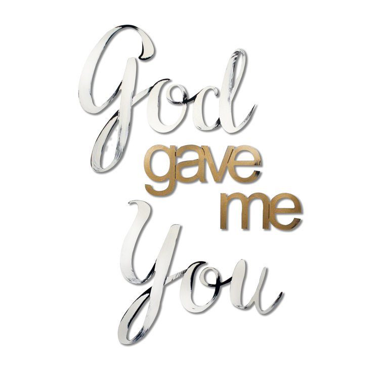 Letter2Word God Gave Me You Wall Décor Wayfair